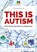 This is autism, Colette de Bruin - Paperback - 9789492985002