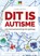 Dit is autisme, Colette de Bruin - Paperback - 9789492985095