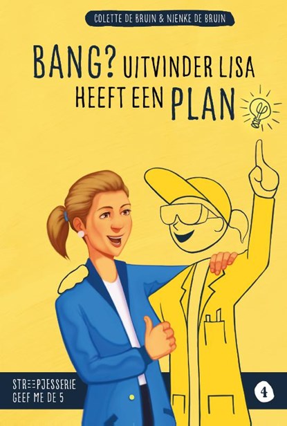 Bang? Uitvinder Lisa heeft een plan, Colette de Bruin ; Nienke de Bruin - Gebonden - 9789492985125