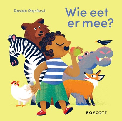 Wie eet er mee?, Daniela Olejníková - Gebonden - 9789492986450