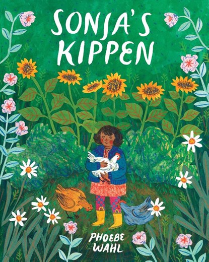 Sonja's kippen, Phoebe Wahl - Gebonden - 9789492986559