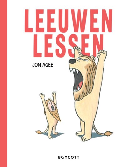 Leeuwenlessen, Jon Agee - Gebonden - 9789492986641