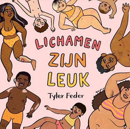 Lichamen zijn leuk, Tyler Feder - Gebonden - 9789492986726