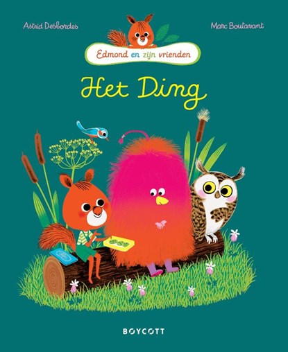 Het ding, Astrid Desbordes - Gebonden - 9789492986733