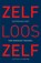 Zelfloos Zelf, Shri Ramakant Maharaj - Paperback - 9789492995100