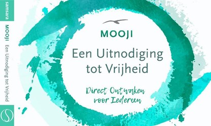 Een uitnodiging tot vrijheid, Mooji - Gebonden - 9789492995186