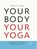 Your Body Your Yoga, Bernie Clark - Paperback - 9789492995476