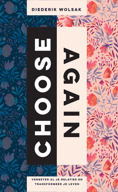 Choose Again, Diederik Wolsak - Ebook EPUB - 9789492995841