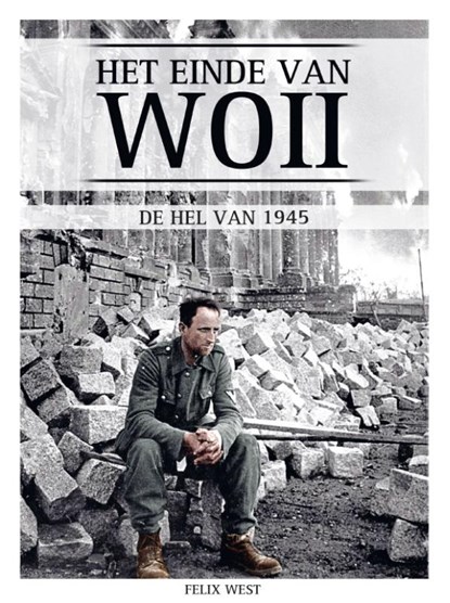 Het einde van WOII, Ruud Bruijns - Paperback - 9789493001466
