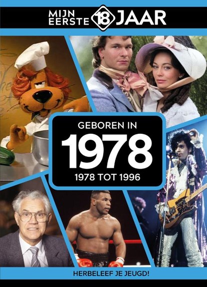 Geboren in 1978, Mijn eerste 18 jaar - Gebonden - 9789493001640