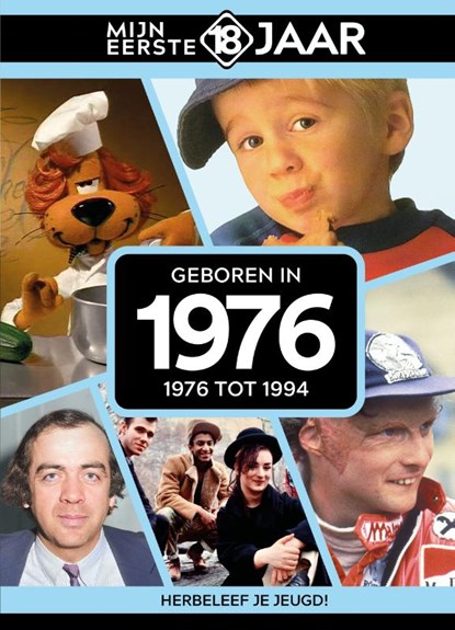 Geboren in 1976, Mijn eerste 18 jaar - Gebonden - 9789493001664