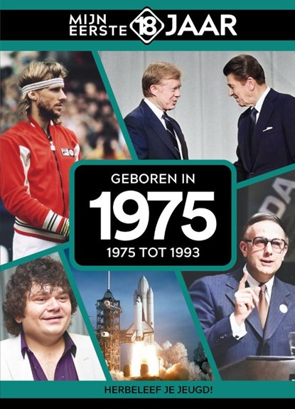 Geboren in 1975, Mijn eerste 18 jaar - Gebonden - 9789493001671