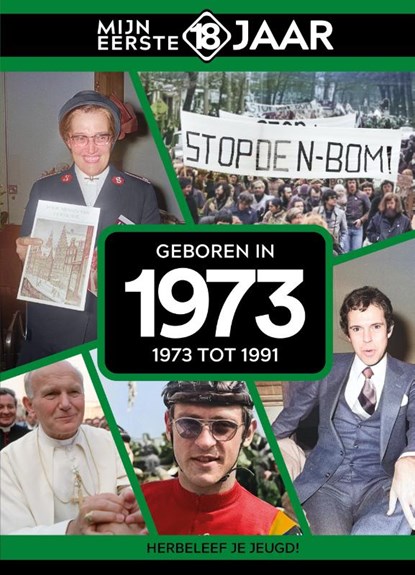 Geboren in 1973, Mijn eerste 18 jaar - Gebonden - 9789493001695