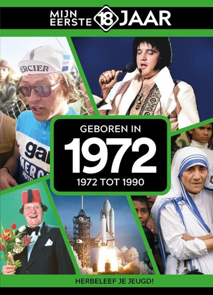 Geboren in 1972, Mijn eerste 18 jaar - Gebonden - 9789493001701