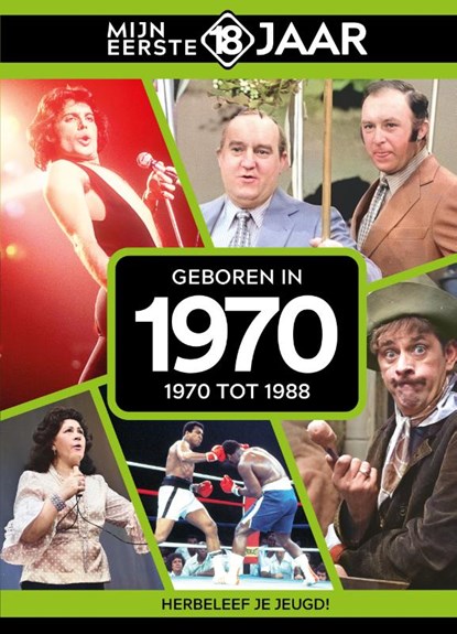 Geboren in 1970, Mijn eerste 18 jaar - Gebonden - 9789493001725