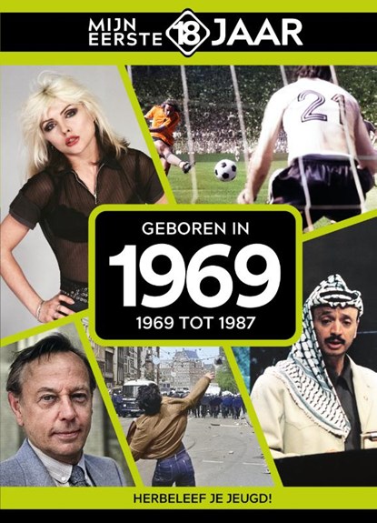 Geboren in 1969, Mijn eerste 18 jaar - Gebonden - 9789493001732