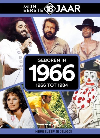 Geboren in 1966, Mijn eerste 18 jaar - Gebonden - 9789493001763