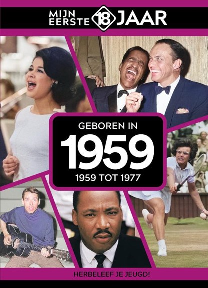 Geboren in 1959, Mijn eerste 18 jaar - Gebonden - 9789493001831