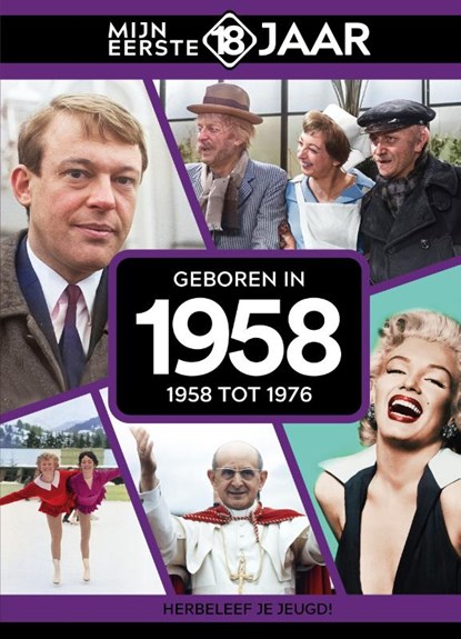 Geboren in 1958, Mijn eerste 18 jaar - Gebonden - 9789493001848