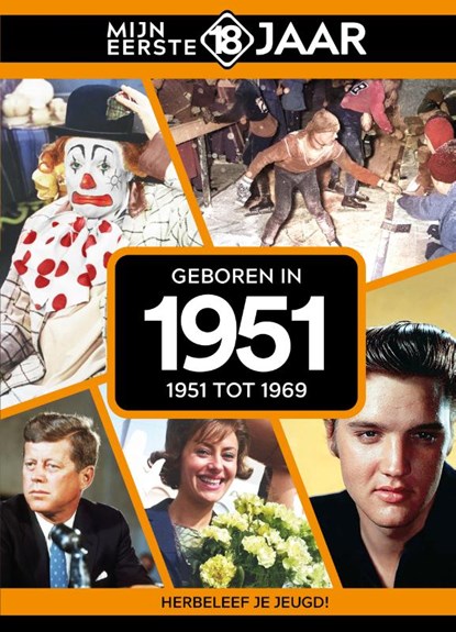 Geboren in 1951, Mijn eerste 18 jaar - Gebonden - 9789493001916