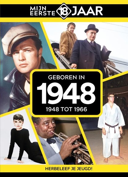 Geboren in 1948, Mijn eerste 18 jaar - Gebonden - 9789493001947