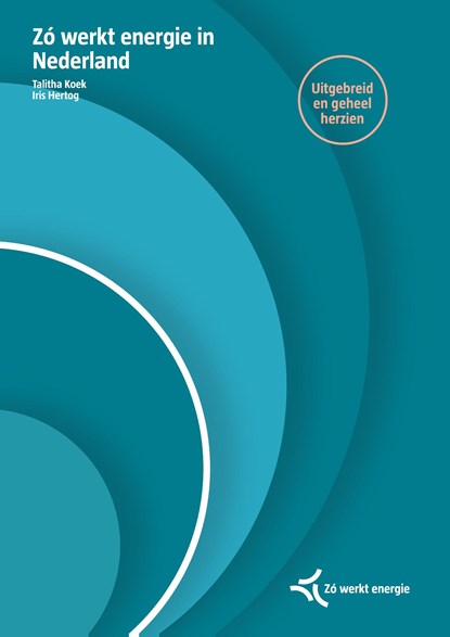 Zó werkt energie in Nederland, Talitha Koek ; Iris Hertog - Ebook - 9789493004504
