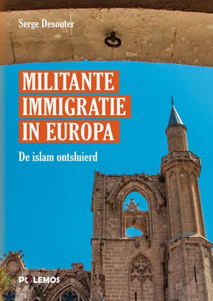 Militante immigratie in Europa, Serge Desouter ; Serge dhr Desouter - Paperback - 9789493005129