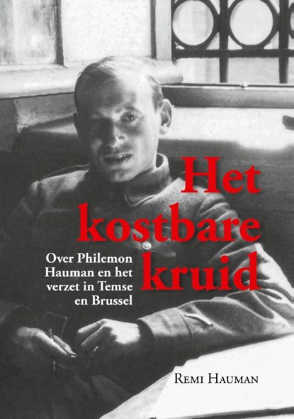 Het kostbare kruid, Remi Hauman - Paperback - 9789493005181