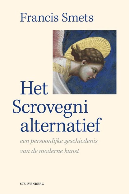 Het Scrovegni-alternatief, Francis Smets - Paperback - 9789493013001