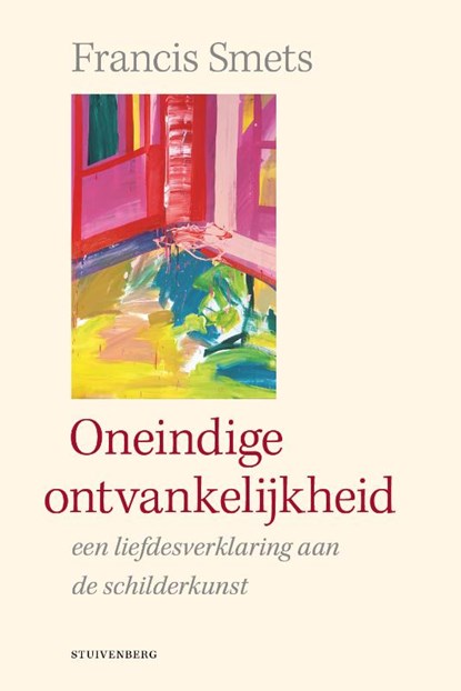 Oneindige ontvankelijkheid, Francis Smets - Paperback - 9789493013025