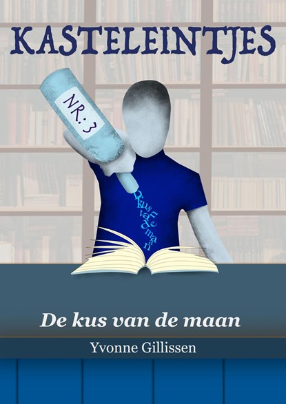 De kus van de maan, Yvonne Gillissen - Ebook - 9789493016217