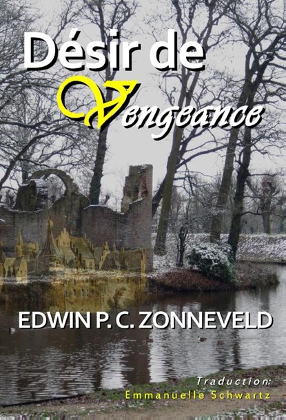 Désir de Vengeance, Edwin P.C. Zonneveld - Paperback - 9789493023109