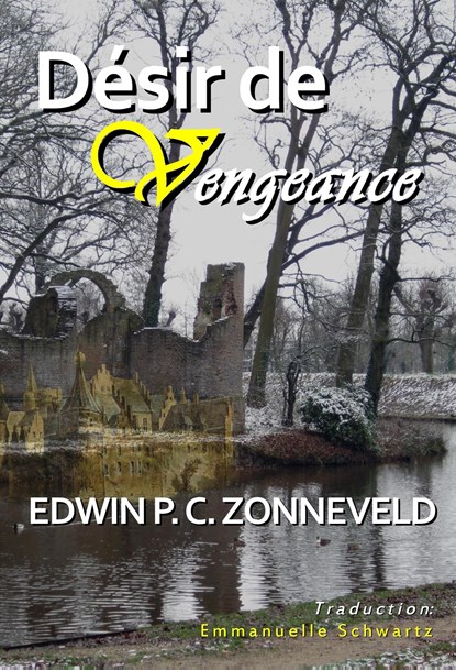 Désir de Vengeance, Edwin P. C. Zonneveld - Ebook - 9789493023116
