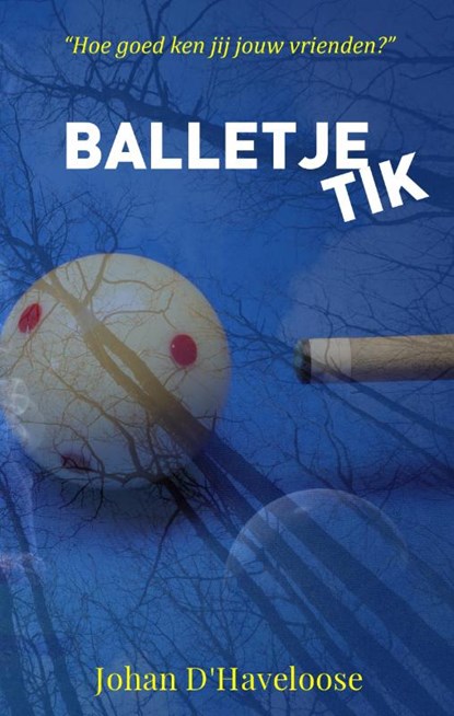 BALLETJE TIK, Johan D'HAVELOOSE - Paperback - 9789493023765