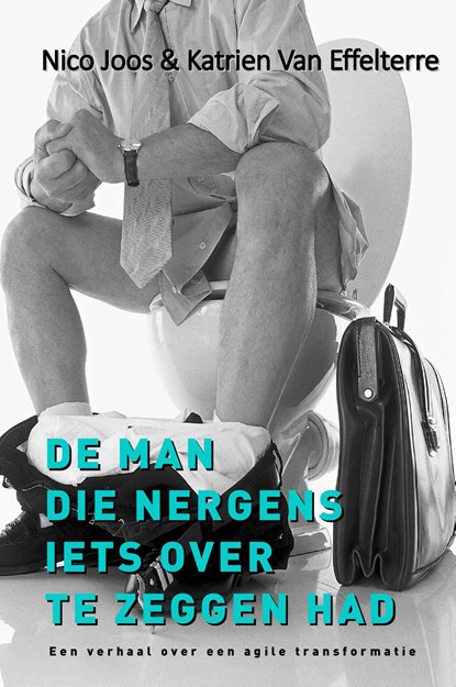 De man die nergens iets over te zeggen had, Nico Joos ; Katrien Van Effelterre - Ebook - 9789493023796