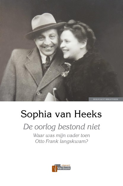 De oorlog bestond niet, Sophia van Heeks - Ebook - 9789493028173