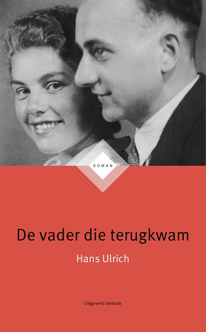 De vader die terugkwam, Hans Ulrich - Ebook - 9789493028289