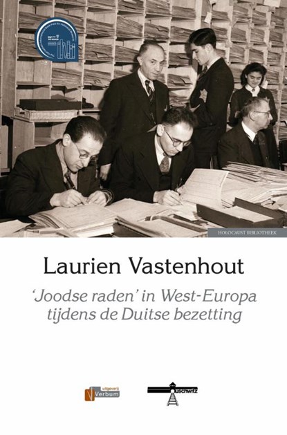 ‘Joodse raden’ in West-Europa tijdens de Duitse bezetting, Laurien Vastenhout - Gebonden - 9789493028654