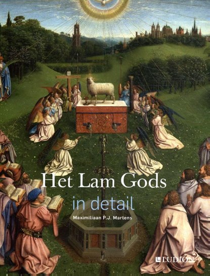 Het Lam Gods in detail, Maximiliaan P.J. Martens - Gebonden - 9789493039339