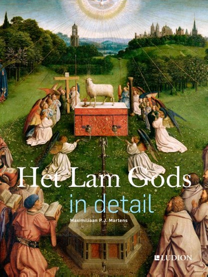 Het Lam Gods in detail, Maximiliaan P.J. Martens - Gebonden - 9789493039339