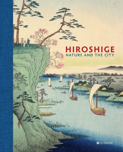 Hiroshige: Nature and the City, Jim Dwinger ; John Carpenter ; Andreas Marks - Gebonden - 9789493039988