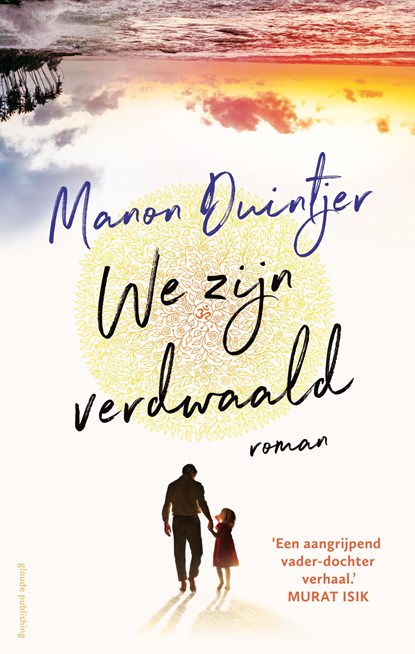 We zijn verdwaald, Manon Duintjer - Ebook - 9789493041042