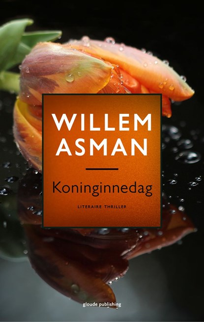 Koninginnedag, Willem Asman - Ebook - 9789493041066