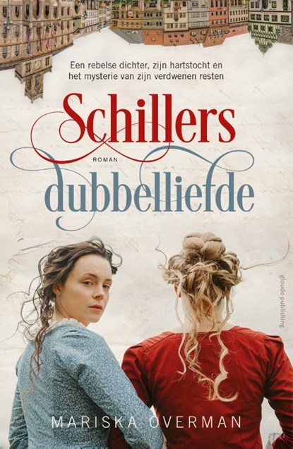 Schillers dubbelliefde, Mariska Overman - Paperback - 9789493041301