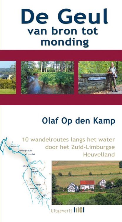 De Geul van bron tot monding, Olaf Op den Kamp - Paperback - 9789493048058
