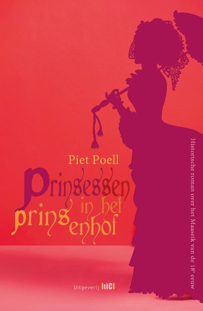 Prinsessen in het Prinsenhof, Piet Poell - Paperback - 9789493048188