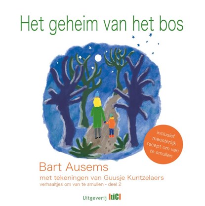 Het geheim van het bos, Bart Ausems - Gebonden - 9789493048386