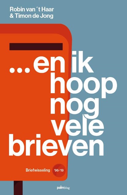 ... en ik hoop nog vele brieven, Timon de Jong ; Robin van 't Haar - Paperback - 9789493059894