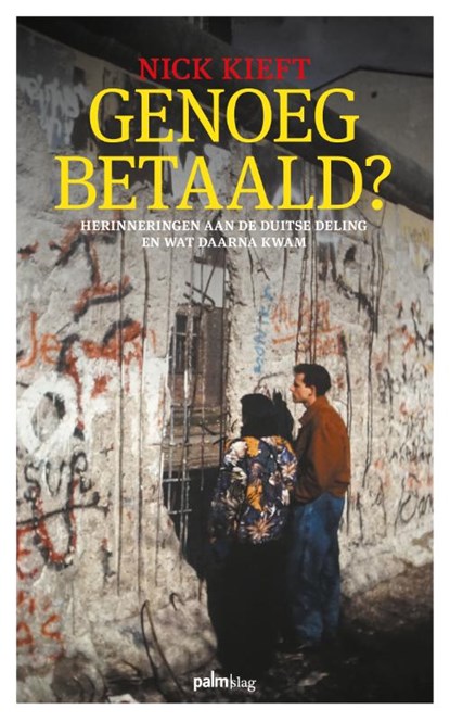 Genoeg betaald?, Nick Kieft - Paperback - 9789493059962