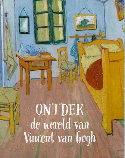 Ontdek de wereld van Vincent van Gogh, Deirdre McCloskey ; René van Blerk - Paperback - 9789493070240